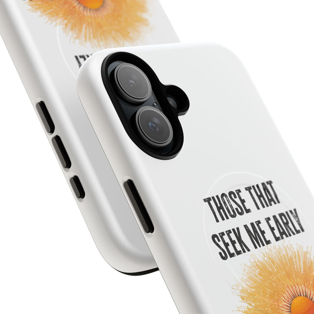 Seek Me Early—Tough Magnetic Cases (White)