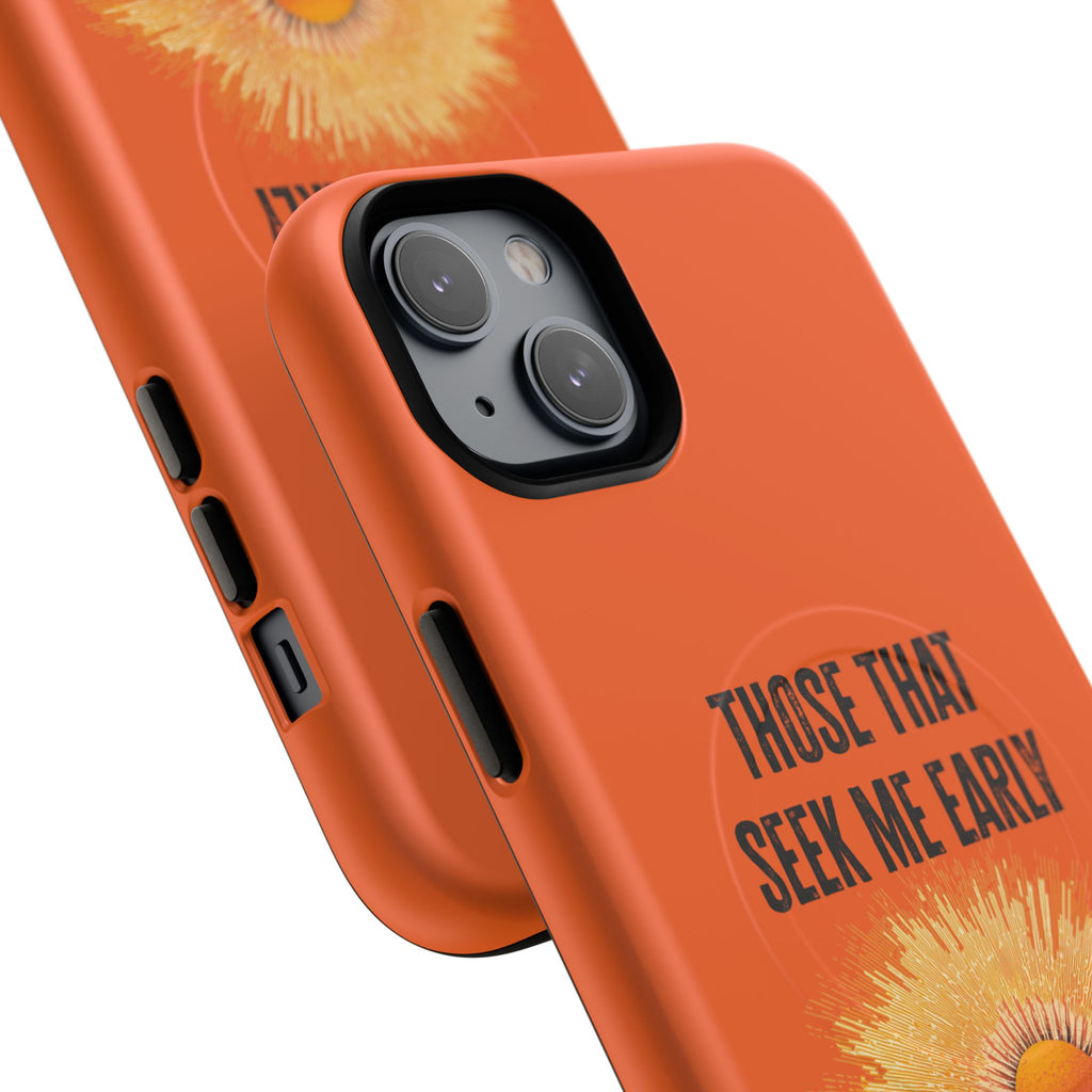 Seek Me Early—Tough Magnetic Cases (Orange)