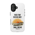 Seek Me Early—Tough Magnetic Cases (White)