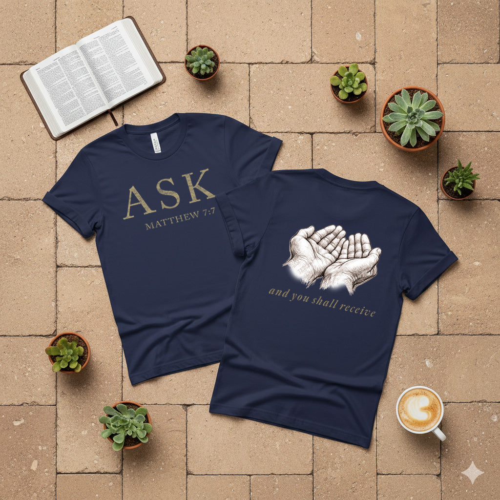 ASK.--Matthew 7:7 Unisex Jersey Short Sleeve Tee (The Path Collection)