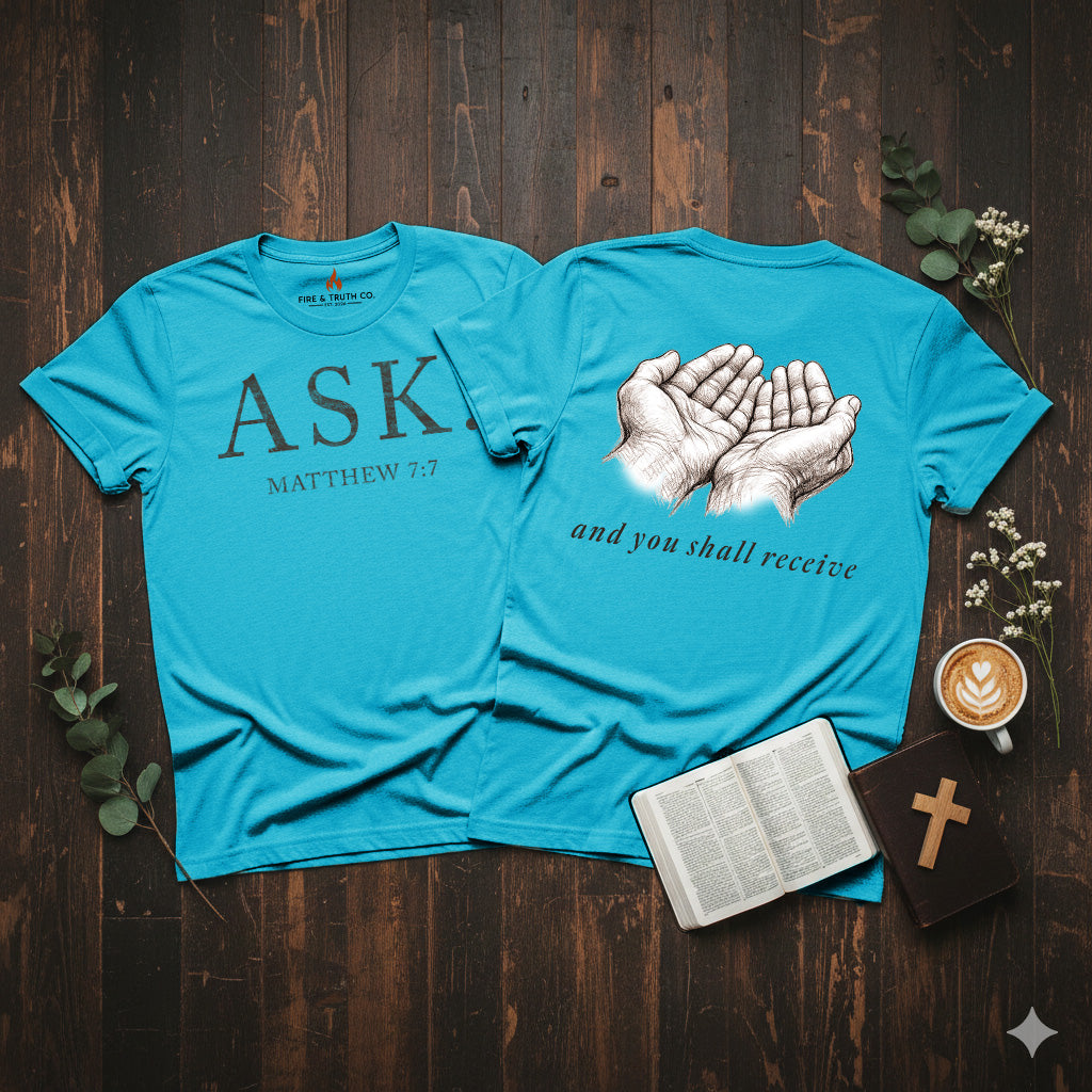 ASK.--Matthew 7:7 Unisex Jersey Short Sleeve Tee (The Path Collection)