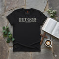 But God Meant It For Good Shirt – Genesis 50:20 Bible Verse Christian T-Shirt