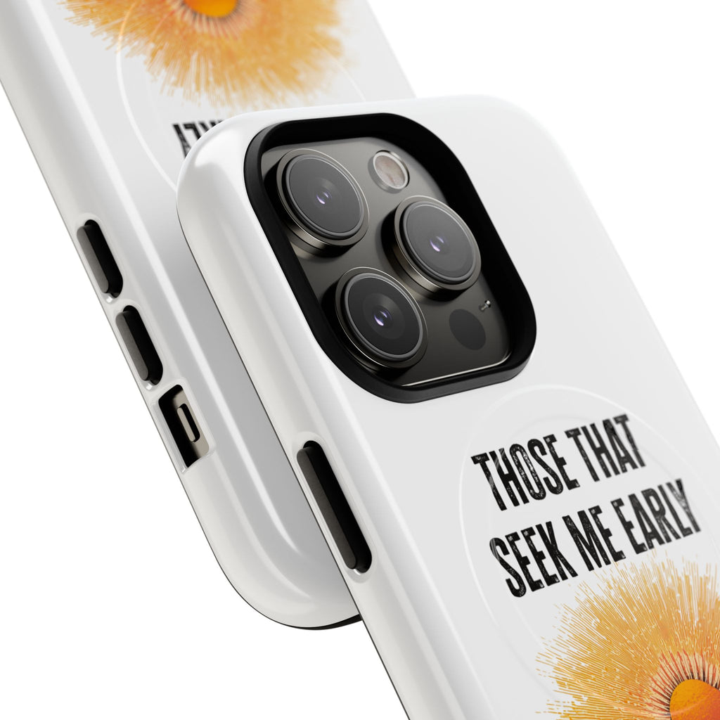 Seek Me Early—Tough Magnetic Cases (White)