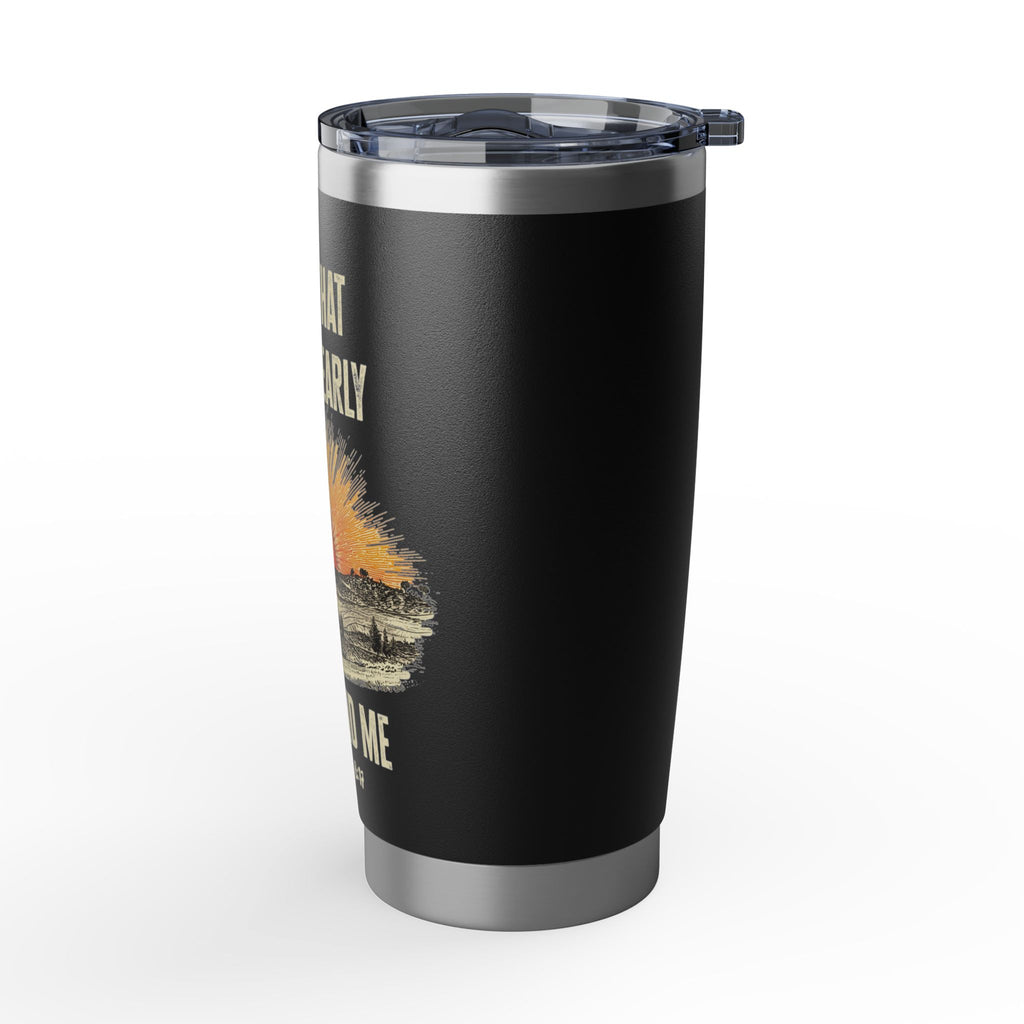 Seek Me Early 20 oz Vagabond Tumbler – Black
