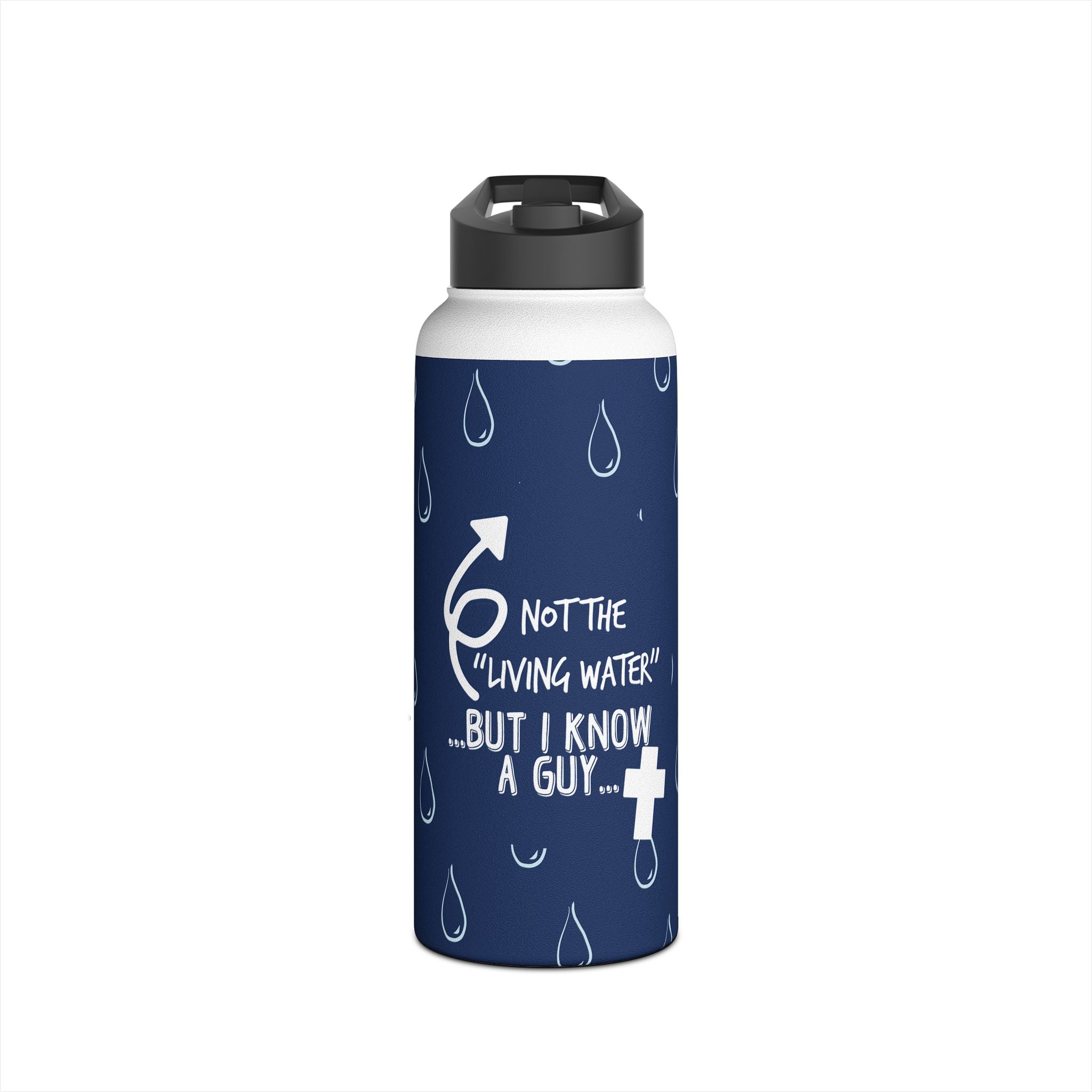 Not the Living Water Stainless Steel Bottle