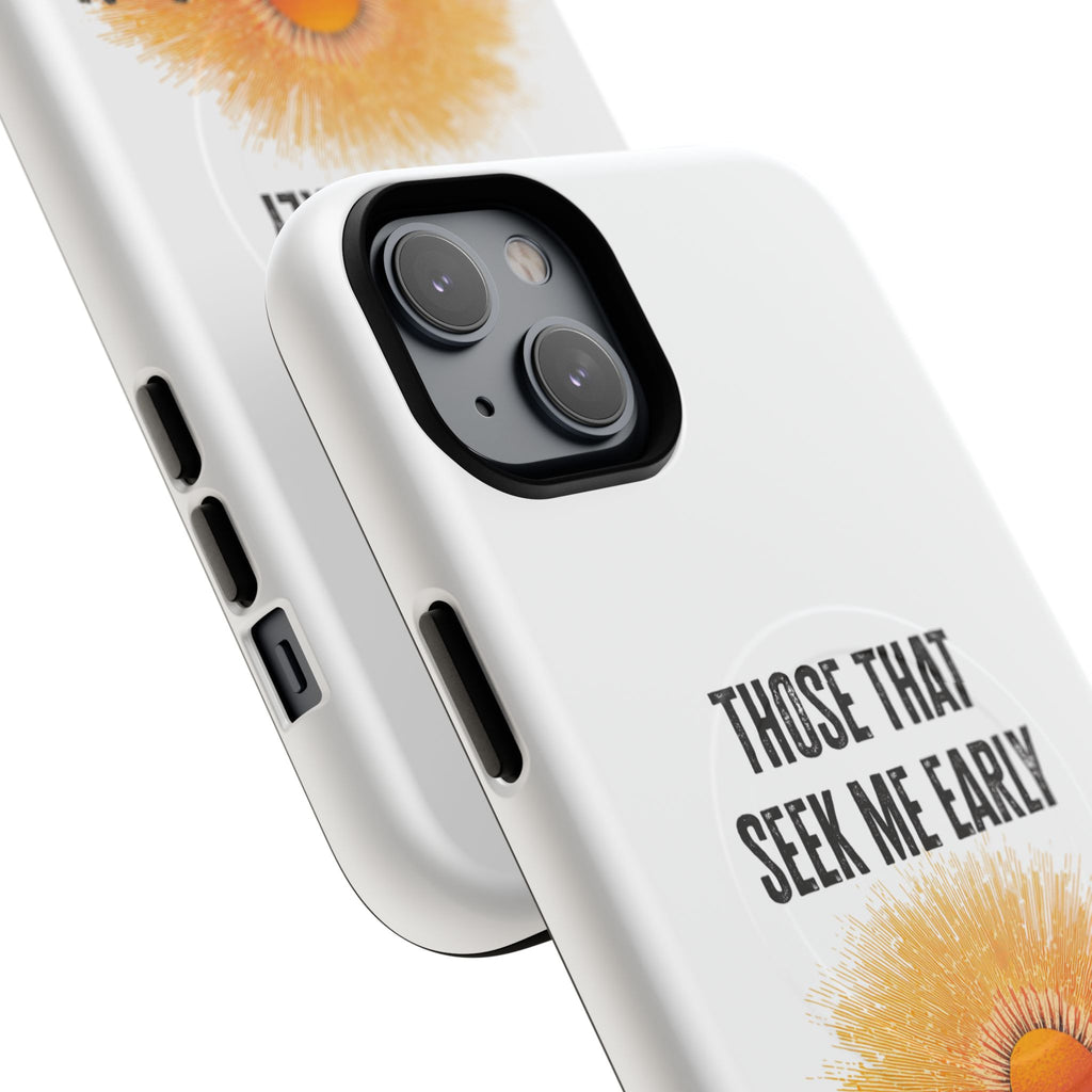Seek Me Early—Tough Magnetic Cases (White)