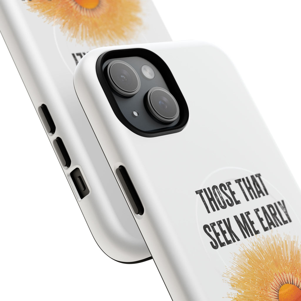 Seek Me Early—Tough Magnetic Cases (White)